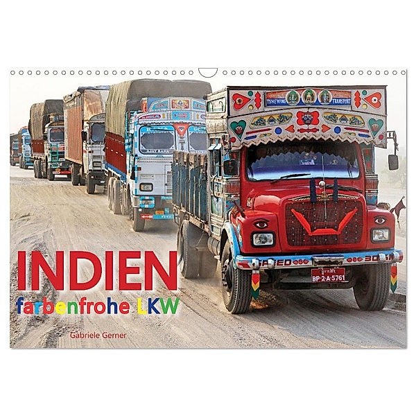 Indien Farbenfrohe LKW (Wandkalender 2025 DIN A3 quer), CALVENDO Monatskalender, Calvendo, Gabriele Gerner