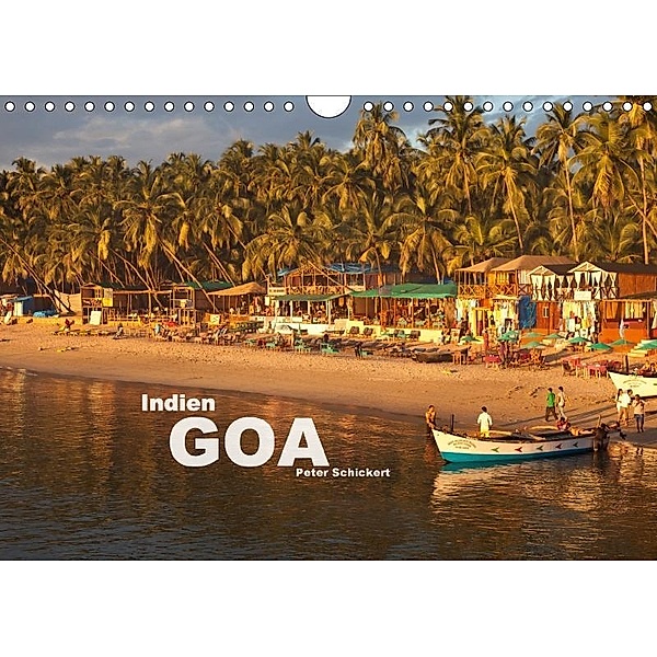 Indien - Goa (Wandkalender 2017 DIN A4 quer), Peter Schickert