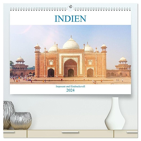 Indien - Imposant und Eindrucksvoll (hochwertiger Premium Wandkalender 2024 DIN A2 quer), Kunstdruck in Hochglanz, pixs:sell