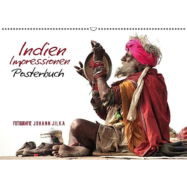 Indien Impressionen Posterbuch (Posterbuch DIN A2 quer), Johann Jilka