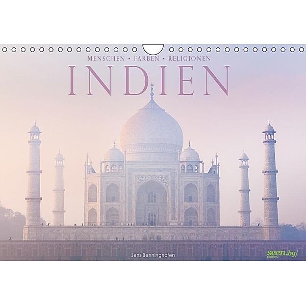 Indien: Menschen - Farben - Religionen (Wandkalender 2017 DIN A4 quer), Jens Benninghofen