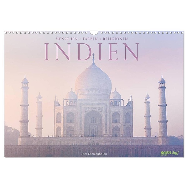 Indien: Menschen - Farben - Religionen (Wandkalender 2024 DIN A3 quer), CALVENDO Monatskalender, Jens Benninghofen