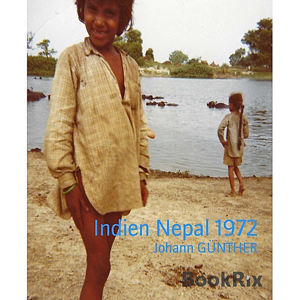Indien Nepal 1972, Johann GÜNTHER