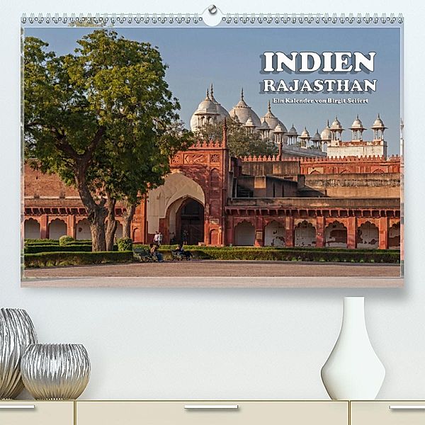 Indien, Rajasthan (Premium-Kalender 2020 DIN A2 quer), Birgit Seifert