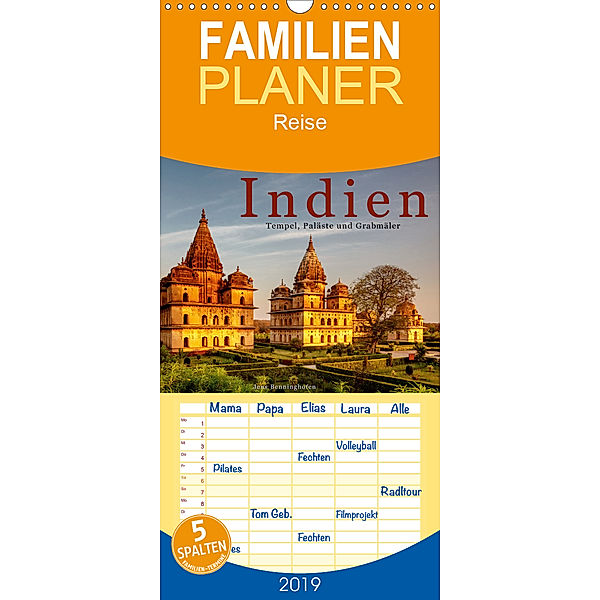 Indien: Tempel, Paläste und Grabmäler - Familienplaner hoch (Wandkalender 2019 , 21 cm x 45 cm, hoch), Jens Benninghofen