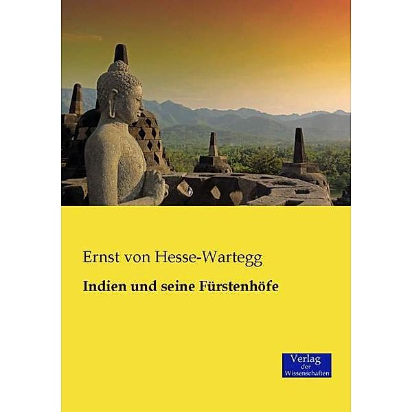 Indien und seine Fürstenhöfe, Ernst von Hesse-Wartegg