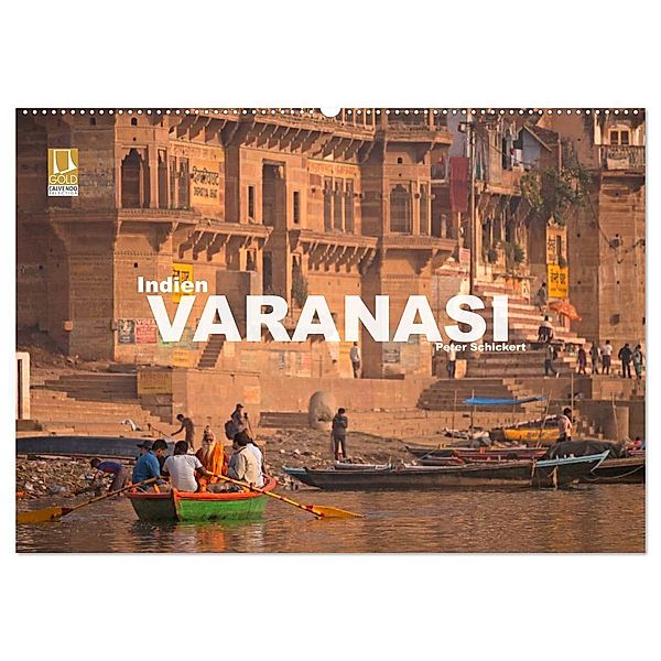 Indien - Varanasi (Wandkalender 2024 DIN A2 quer), CALVENDO Monatskalender, Peter Schickert