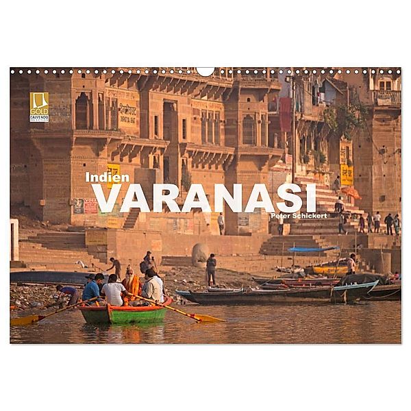 Indien - Varanasi (Wandkalender 2024 DIN A3 quer), CALVENDO Monatskalender, Peter Schickert