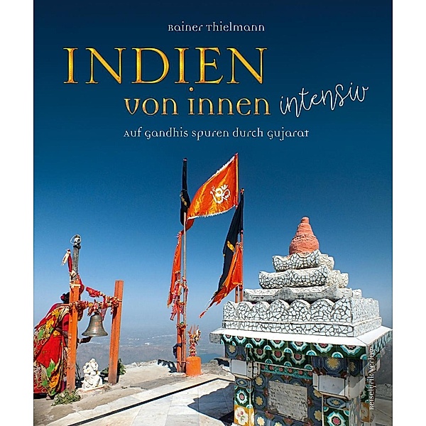 Indien von innen intensiv, m. 2 Audio, Rainer Thielmann