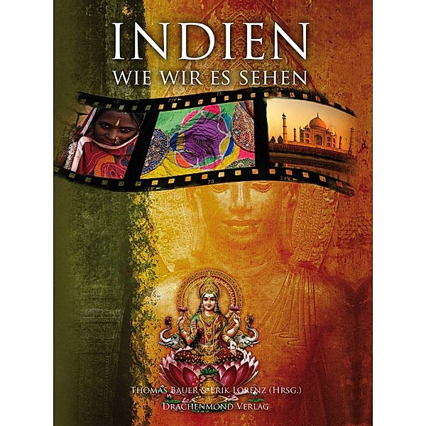 Indien, wie wir es sehen, Thomas Bauer, Erik Lorenz