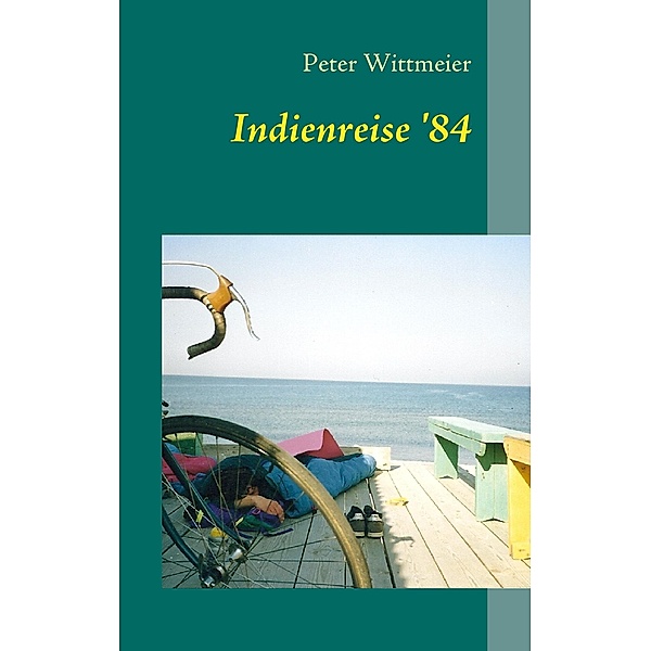 Indienreise '84, Peter Wittmeier