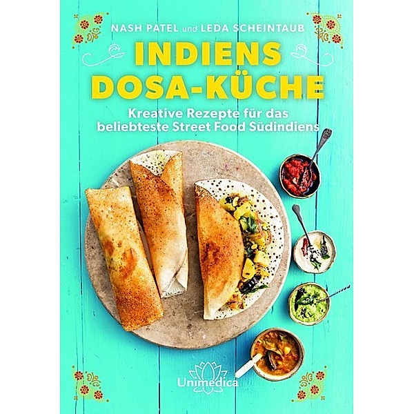 Indiens Dosa-Küche, Nash Patel, Leda Scheintaub