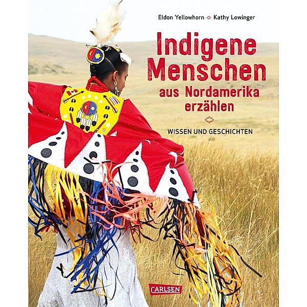 Indigene Menschen aus Nordamerika erzählen, Eldon Yellowhorn, Kathy Lowinger