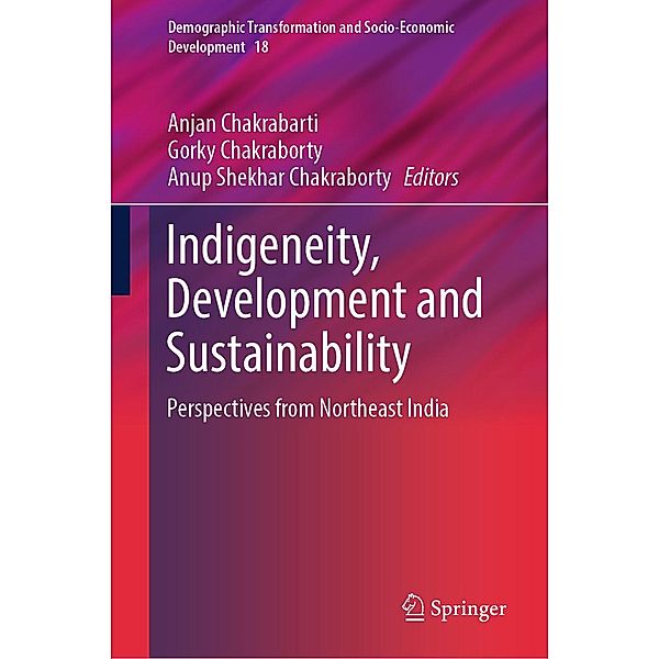 Indigeneity, Development and Sustainability / Demographic Transformation and Socio-Economic Development Bd.18