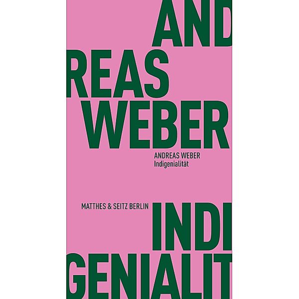 Indigenialität, Andreas Weber