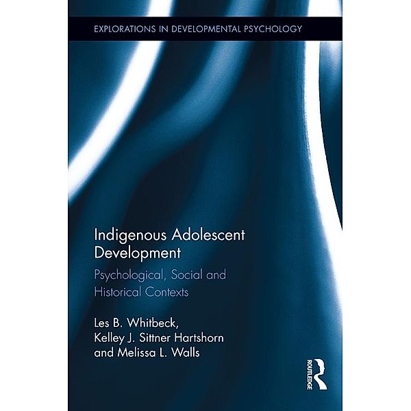 Indigenous Adolescent Development, Les B. Whitbeck, Melissa Walls, Kelley Hartshorn