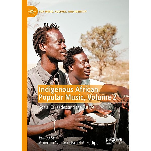 Indigenous African Popular Music, Volume 2 / Pop Music, Culture and Identity