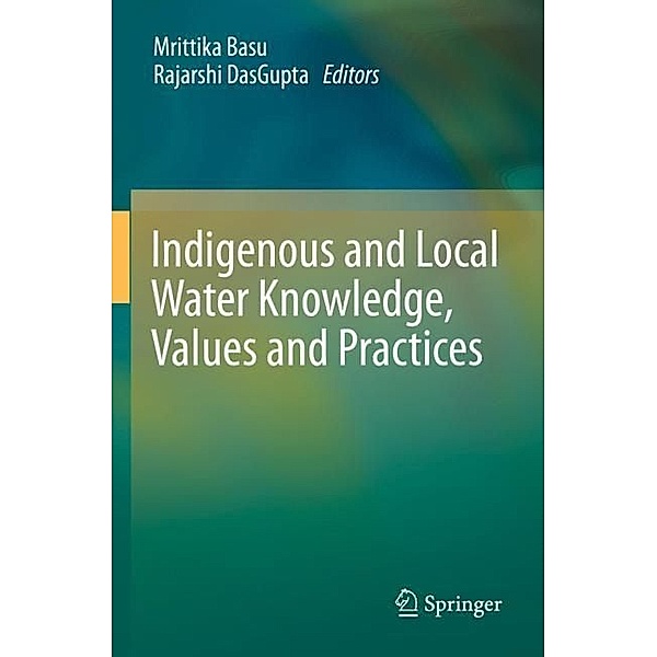 Indigenous and Local Water Knowledge, Values and Practices