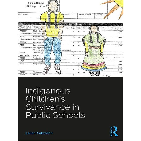 Indigenous Children's Survivance in Public Schools, Leilani Sabzalian