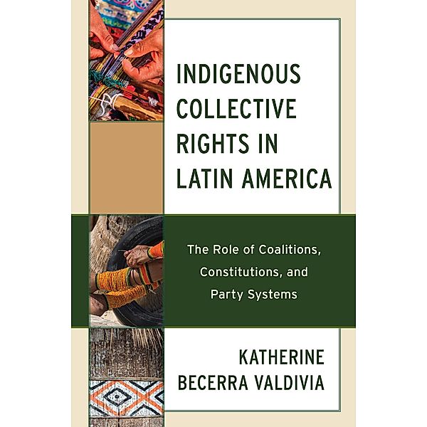 Indigenous Collective Rights in Latin America, Katherine Becerra Valdivia