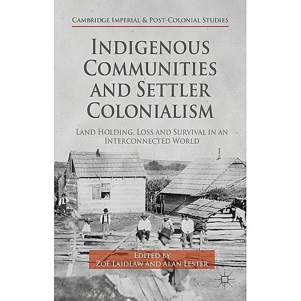 Indigenous Communities and Settler Colonialism
