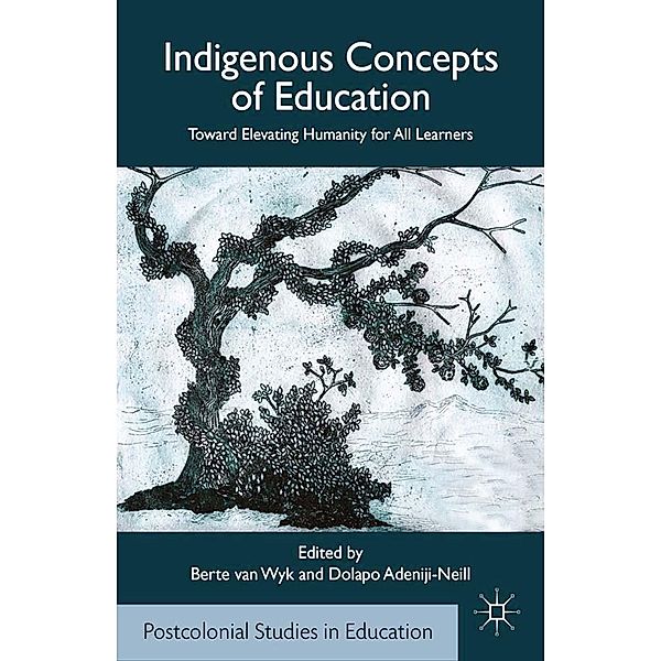 Indigenous Concepts of Education / Postcolonial Studies in Education