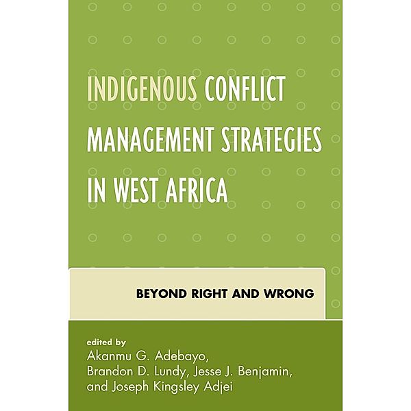 Indigenous Conflict Management Strategies in West Africa / Conflict and Security in the Developing World
