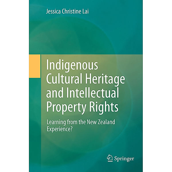 Indigenous Cultural Heritage and Intellectual Property Rights, Jessica Christine Lai