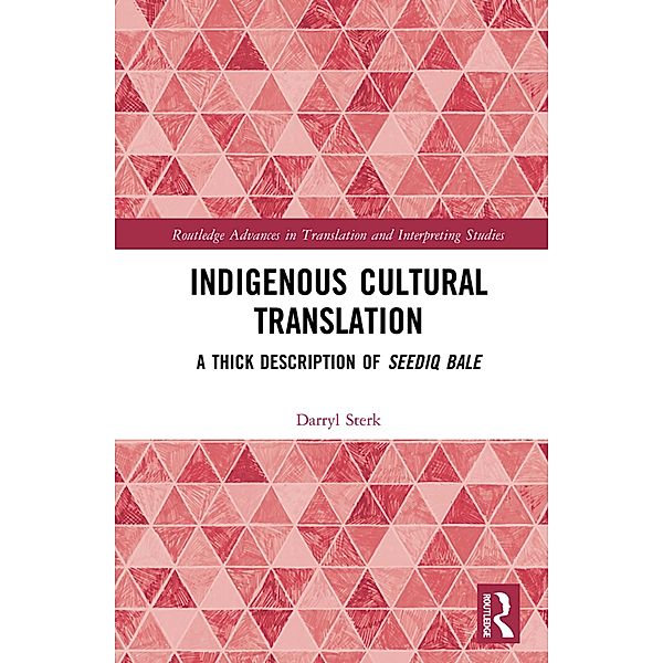 Indigenous Cultural Translation, Darryl Sterk