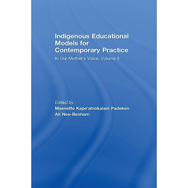 Indigenous Educational Models for Contemporary Practice