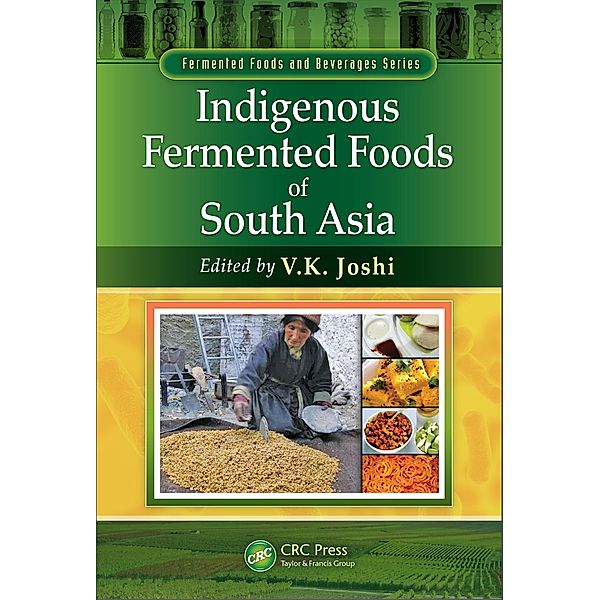 Indigenous Fermented Foods of South Asia