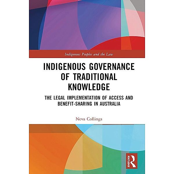 Indigenous Governance of Traditional Knowledge, Neva Collings