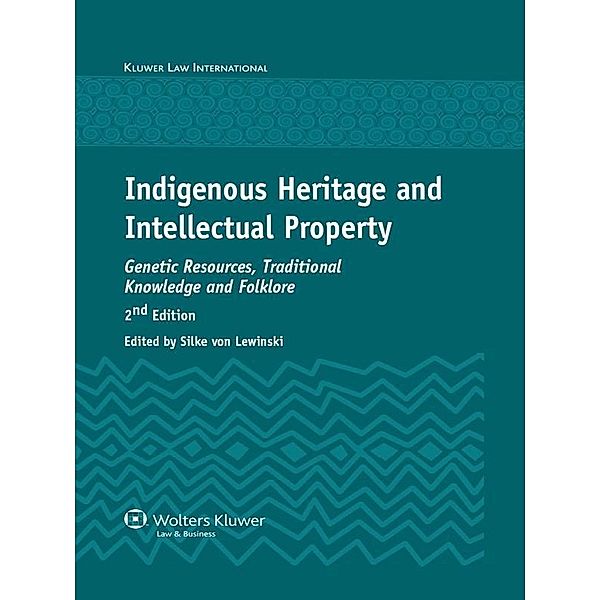 Indigenous Heritage and Intellectual Property, Silke von Lewinski
