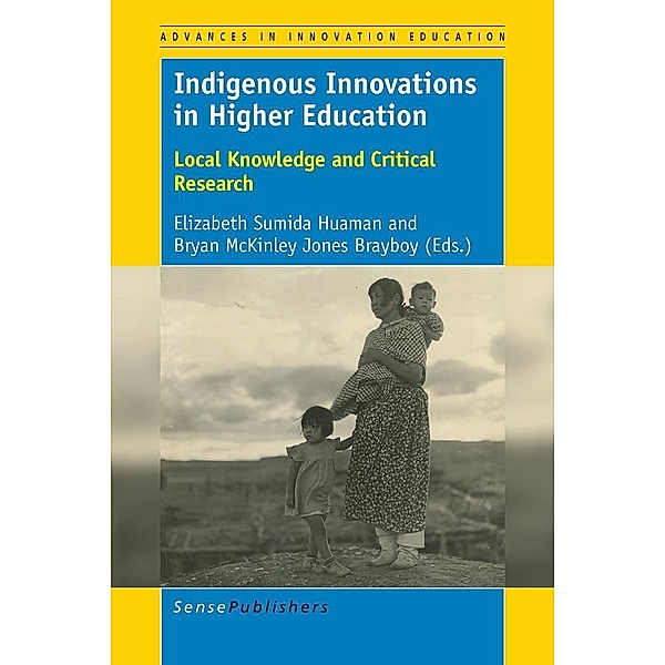 Indigenous Innovations in Higher Education / Advances in Innovation Education