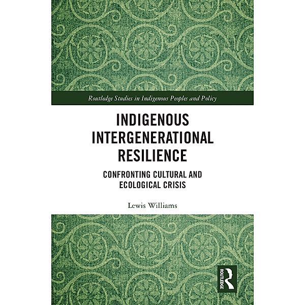 Indigenous Intergenerational Resilience, Lewis Williams