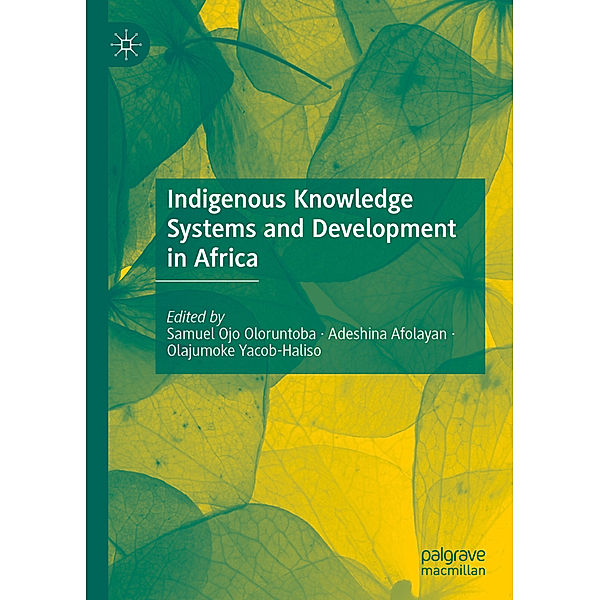 Indigenous Knowledge Systems and Development in Africa