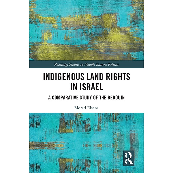 Indigenous Land Rights in Israel, Morad Elsana