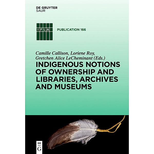 Indigenous Notions of Ownership and Libraries, Archives and Museums