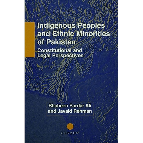 Indigenous Peoples and Ethnic Minorities of Pakistan, Shaheen Sardar Ali, Javaid Rehman