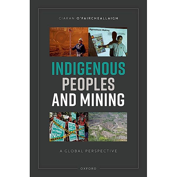 Indigenous Peoples and Mining, Ciaran O'Faircheallaigh