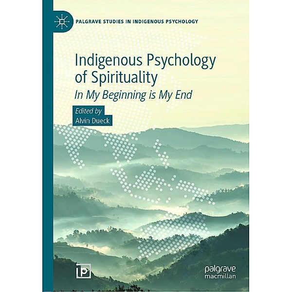 Indigenous Psychology of Spirituality / Palgrave Studies in Indigenous Psychology