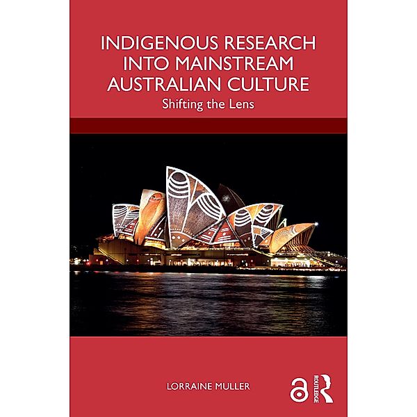 Indigenous Research into Mainstream Australian Culture, Lorraine Muller