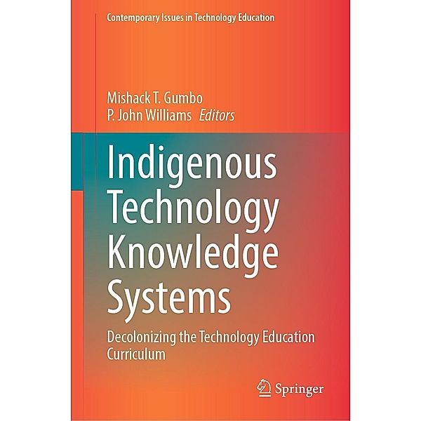Indigenous Technology Knowledge Systems / Contemporary Issues in Technology Education