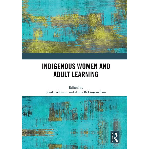 Indigenous Women and Adult Learning