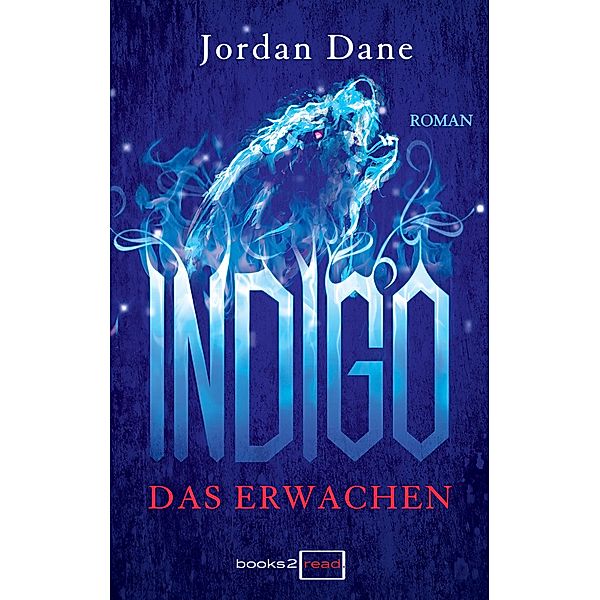 Indigo 01 - Das Erwachen, Jordan Dane