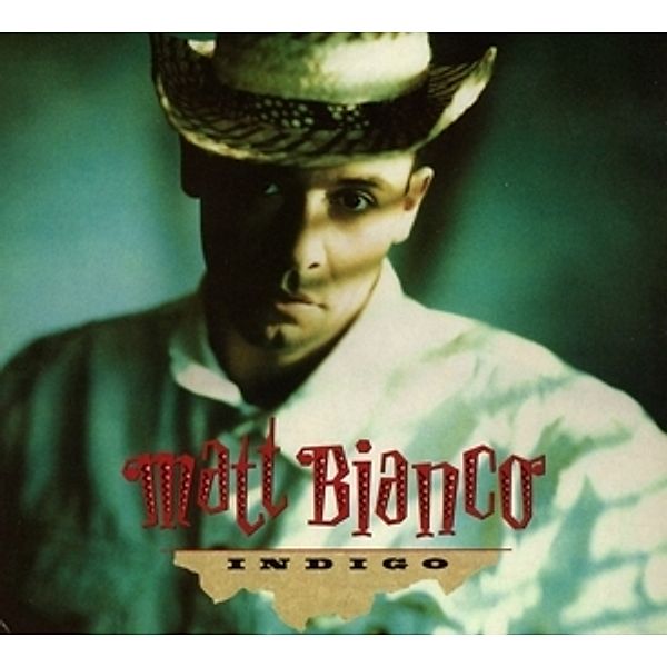 Indigo (30th Anniversary 3cd Deluxe Edition), Matt Bianco