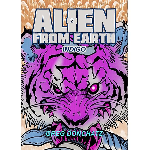 Indigo (Alien From Earth) / Alien From Earth, Greg Donchatz