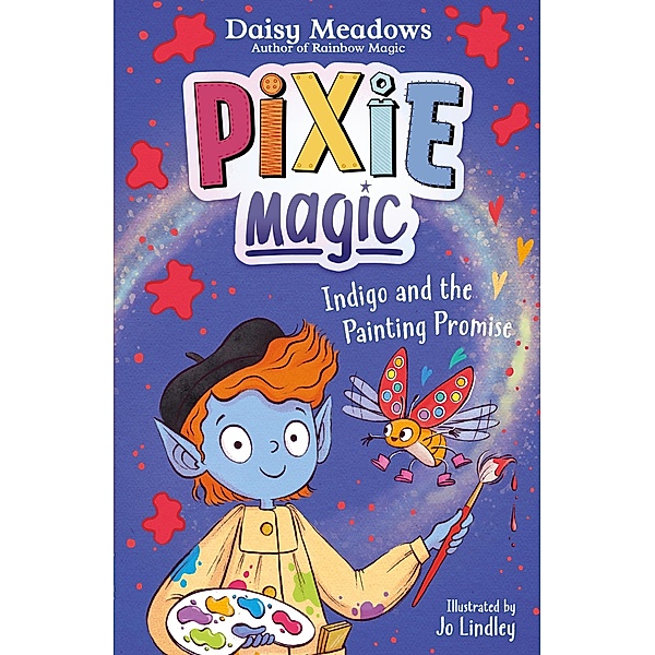 Indigo and the Painting Promise / Pixie Magic Bd.5, Daisy Meadows