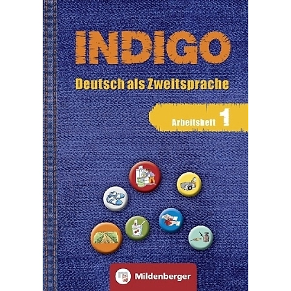 INDIGO - Das Wörterbuch mit Bildern: Arbeitsheft 1 - Deutsch als Zweitsprache