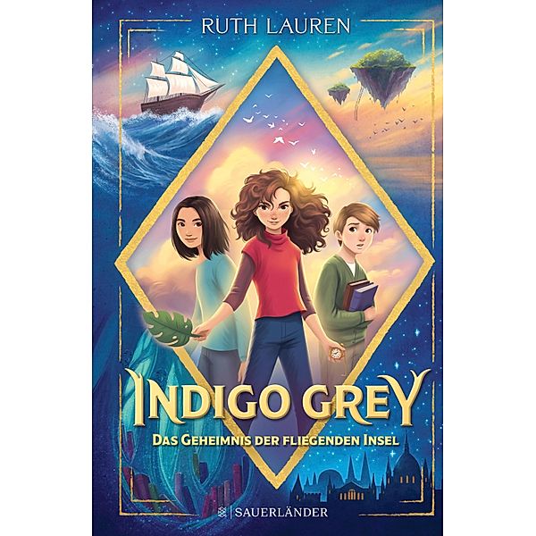 Indigo Grey - Das Geheimnis der fliegenden Insel, Ruth Lauren